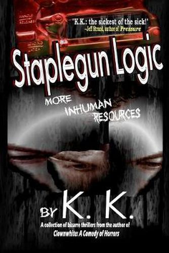 Cover image for Staplegun Logic: More Inhuman Resources