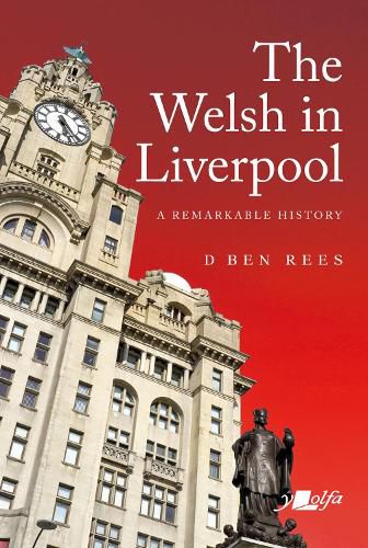 Cover image for Welsh in Liverpool, The - A Remarkable History