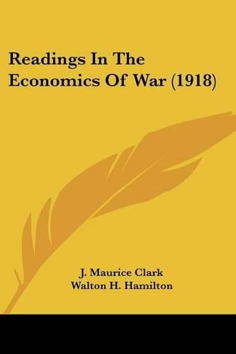 Readings in the Economics of War (1918)