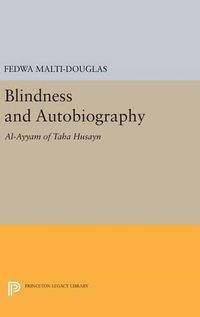 Cover image for Blindness and Autobiography: Al-Ayyam of Taha Husayn