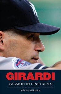 Cover image for Girardi: Passion In Pinstripes