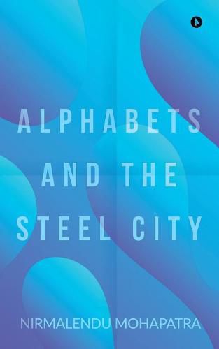 Cover image for Alphabets and the Steel City