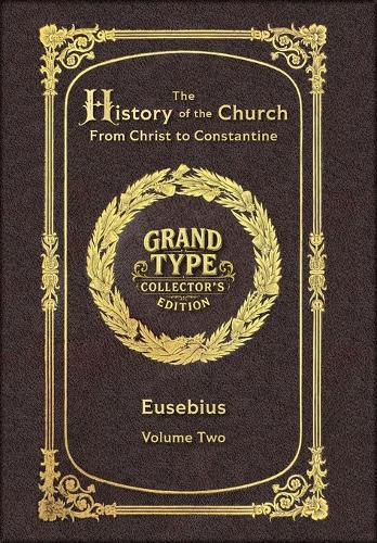 Cover image for Large Print - The History of the Church, Volume 2 of 2 - Grand Type Collector's Edition - Matte Hardcover with Dust Jacket