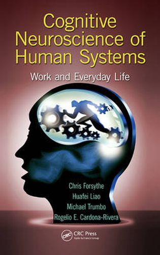 Cover image for Cognitive Neuroscience of Human Systems: Work and Everyday Life