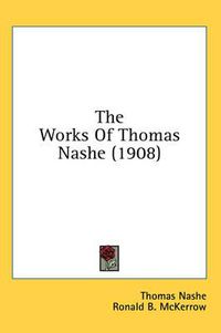 Cover image for The Works of Thomas Nashe (1908)