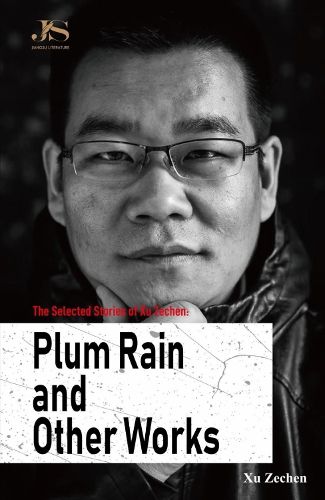 Cover image for The Selected Stories of Xu Zechen: Plum Rain and Other Works