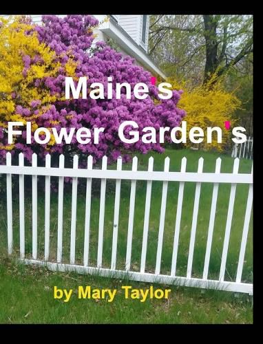 Maine's Flower Gardens