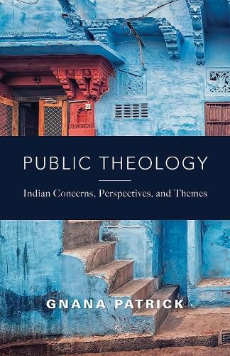 Cover image for Public Theology: Indian Concerns, Perspectives, and Themes