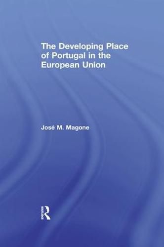 Cover image for The Developing Place of Portugal in the European Union