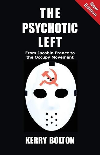 Cover image for The Psychotic Left: From Jacobin France to the Occupy Movement