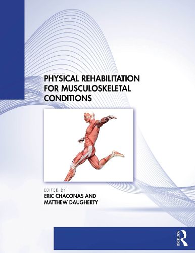 Cover image for Physical Rehabilitation for Musculoskeletal Conditions