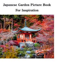 Cover image for Japanese Garden Picture Book For Inspiration