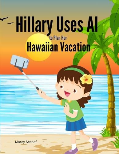 Cover image for Hillary Uses AI to Plan Her Hawaiian Vacation