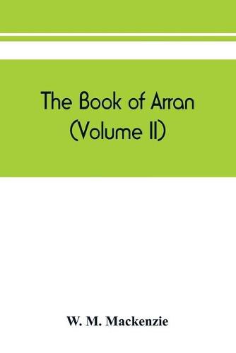 The book of Arran (Volume II)