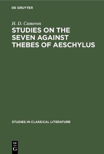 Cover image for Studies on the Seven Against Thebes of Aeschylus