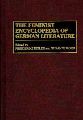 Cover image for The Feminist Encyclopedia of German Literature