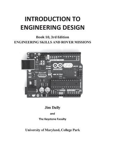 Cover image for INTRODUCTION TO ENGINEERING DESIGN, Engineering Skills and Rover Missions: Book 10 3rd Edition