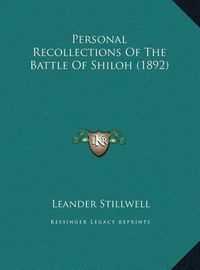 Cover image for Personal Recollections of the Battle of Shiloh (1892)