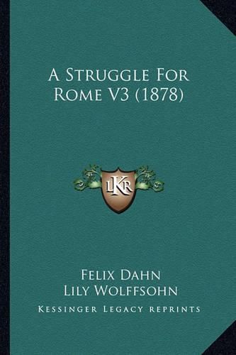 Cover image for A Struggle for Rome V3 (1878)