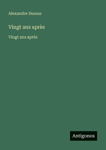 Cover image for Vingt ans apres