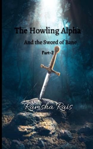 Cover image for The Howling Alpha and the Sword of Bane