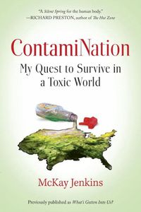 Cover image for Contamination: My Quest to Survive in a Toxic World