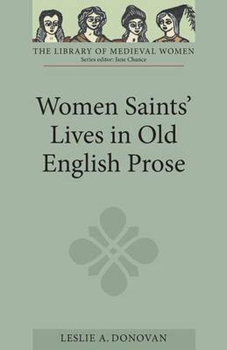 Cover image for Women Saints' Lives in Old English Prose