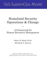 Cover image for Homeland Security Operations & Change: A Framework for Human Resources Management