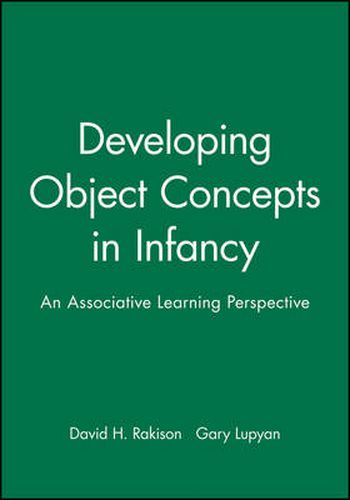 Cover image for Developing Object Concepts in Infancy: An Associative Learning Perspective