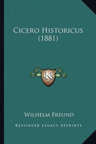 Cicero Historicus (1881)