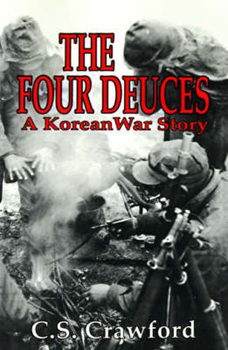 Cover image for The Four Deuces: A Korean War Story