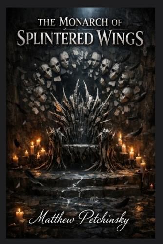 Cover image for The Monarch of Splintered Wings