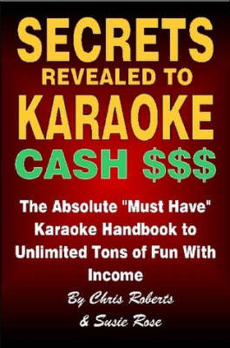 Secrets Revealed to Karaoke Cash $$$