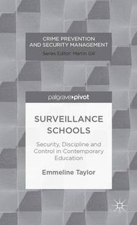 Cover image for Surveillance Schools: Security, Discipline and Control in Contemporary Education