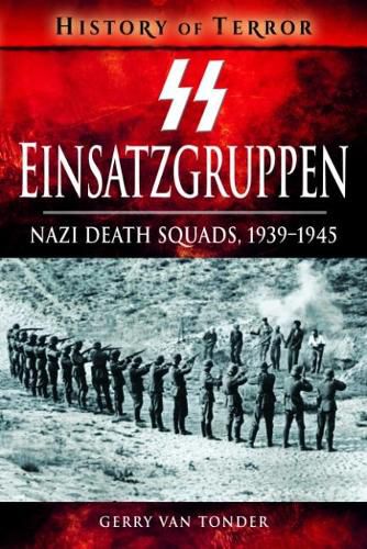 Cover image for SS Einsatzgruppen: Nazi Death Squads, 1939-1945