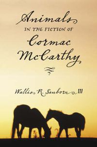 Cover image for Animals in the Fiction of Cormac McCarthy