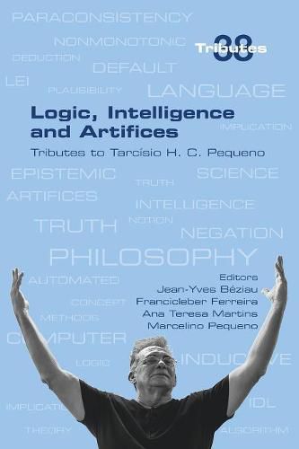 Logic, Intelligence and Artifices: Tributes to Tarcisio H. C. Pequeno