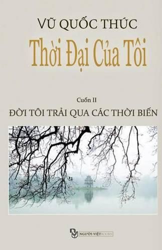 Cover image for Thoi Dai Cua Toi: Doi Toi Trai Qua Cac Thoi Bien