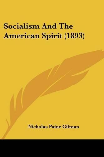 Socialism and the American Spirit (1893)