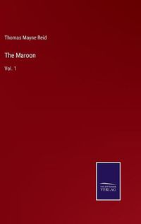 Cover image for The Maroon: Vol. 1