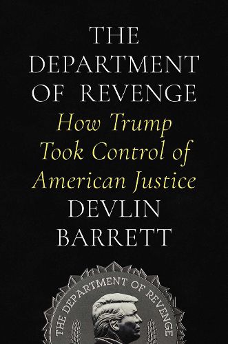 The Department of Revenge, Devlin Barrett (9781668065129) — Readings Books