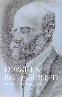 Cover image for Durkheim Reconsidered