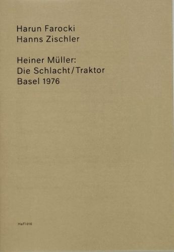 Heiner Mueller: The Battle/Tractor