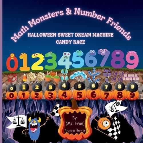 Cover image for MATH MONSTERS AND NUMBER FRIENDS Halloween Sweet Dream Machine Candy Race