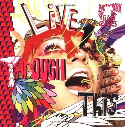 Cover image for Live Through This: New York 2004