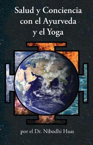 Cover image for Salud y Conciencia con el Ayurveda y el Yoga