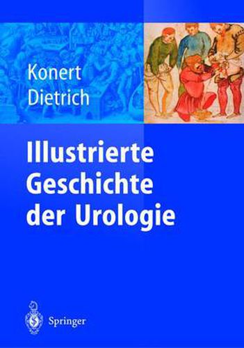 Cover image for Illustrierte Geschichte Der Urologie