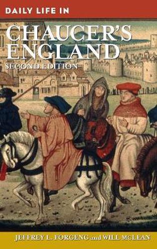 Daily Life in Chaucer's England, 2nd Edition