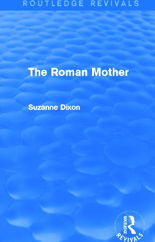 Cover image for The Roman Mother (Routledge Revivals)