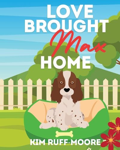 Cover image for Love Brought Max Home